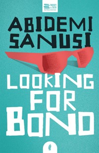 Looking for Bono - Abidemi Sanusi - ebook