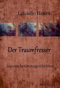 Der Traumfresser - Lafcadio Hearn - ebook