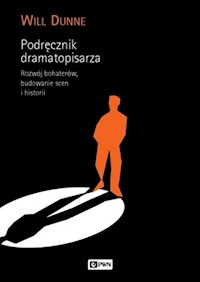 Podręcznik dramatopisarza - Will Dunne - książka