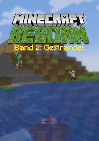 Minecraft Reborn - Band 2 - Alex & Rana - ebook