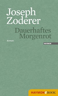 Dauerhaftes Morgenrot - Joseph Zoderer - ebook