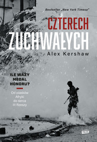 Czterech zuchwałych. Od piasków Afryki do serca III Rzeszy - Alex Kershaw - książka