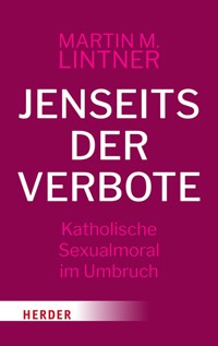 Jenseits der Verbote - Martin M. Lintner - ebook