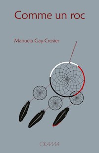 Comme un roc -  Manuela Gay-Crosier - ebook