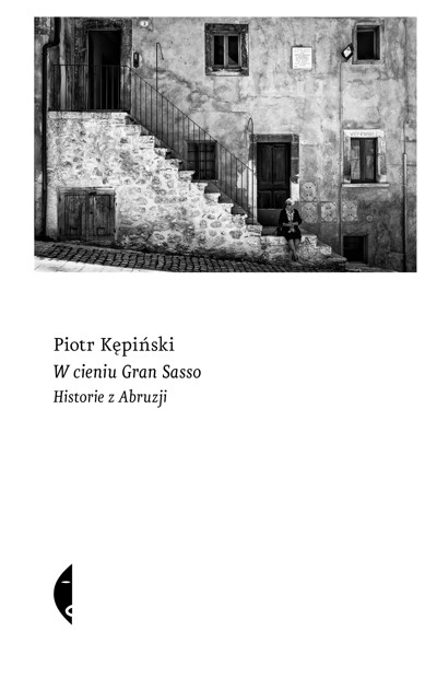 Okładka książki W cieniu Gran Sasso. Historie z Abruzji