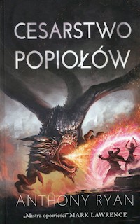 Draconis Memoria Tom 3 Cesarstwo Popiołów - Anthony Ryan - książka