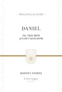 Daniel (ESV Edition) - Rodney D. Stortz - ebook