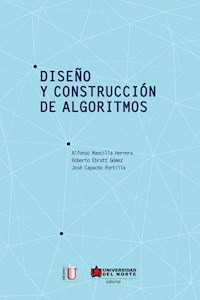 Diseño y construcción de algoritmos - Alfonso Mancilla Herrera - ebook