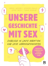 Unsere Geschichte mit Sex - Daniel Wegner - ebook