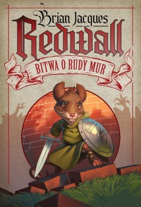 Bitwa o Rudy Mur. Redwall. Tom 1 - Brian Jacques - książka