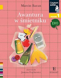 Czytam sobie Eko Awantura w śmietniku Poziom 1 - Marcin Baran - książka