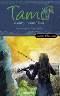 Tami z krainy pięknych Koni Tom 3 - Renata Klamerus - książka