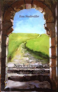 Niech czuwają nad Tobą święci - Ewa Stadtmüller - książka