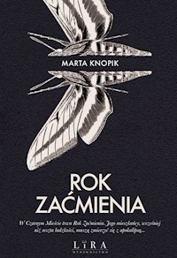 Rok Zaćmienia - Knopik Marta - ebook + audiobook + książka
