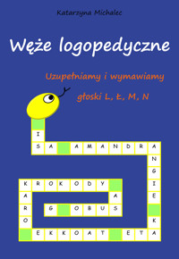 Uzupełniamy i wymawiamy głoski L, Ł, M, N - Katarzyna Michalec - ebook