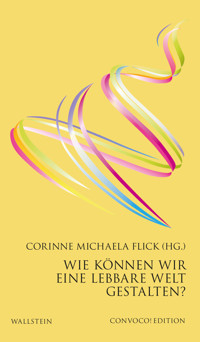 Wie können wir eine lebbare Welt gestalten? -  - ebook