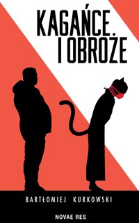 Kagańce i obroże - Bartłomiej Kurkowski - ebook + audiobook