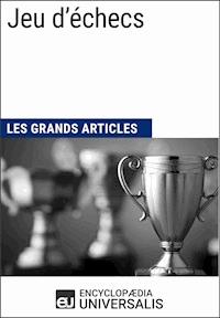 Jeu d'échecs - Encyclopaedia Universalis - ebook