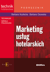 Marketing usług hotelarskich - Kozłecka Barbara, Osowska Krystyna - książka