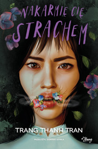Nakarmię cię strachem - Trang Thanh Tran - ebook + książka