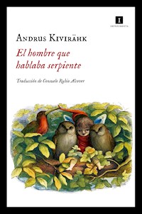 El hombre que hablaba serpiente - Andrus Kivirähk - ebook