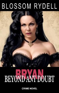 Bryan - Beyond any Doubt - Blossom Rydell - ebook