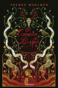 El carnicero del bosque - Premee Mohamed - ebook