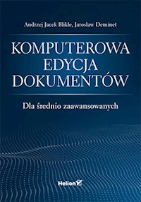 Komputerowa edycja dokumentów dla średnio zaawansowanych - Blikle Andrzej Jacek, Deminet Jarosław - książka