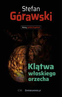 Klątwa włoskiego orzecha - Górawski Stefan - książka