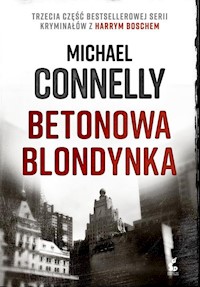 Betonowa blondynka - Connelly Michael - książka