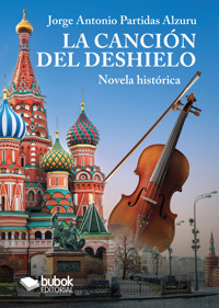 La canción del deshielo - Jorge Antonio Partidas - ebook