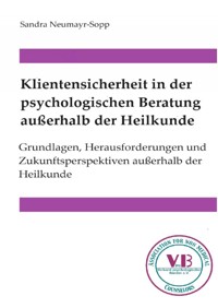 Klientensicherheit in der psychologischen Beratung außerhalb der Heilkunde - Sandra Neumayr-Sopp - ebook