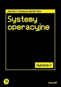 Systemy operacyjne - Herbert Bos, Andrew S. Tanenbaum - książka