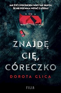 Znajdę cię, córeczko - Glica Dorota - ebook + audiobook + książka