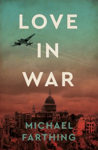 Love in War - Michael Farthing - ebook