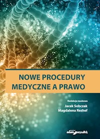 Nowe procedury medyczne a prawo -  - książka