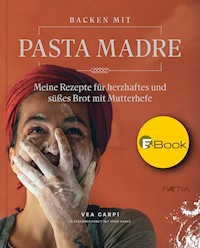 Backen mit Pasta Madre - Vea Carpi - ebook