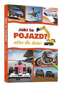 Jaki to pojazd Atlas dla dzieci - Janusz Jabłoński - książka