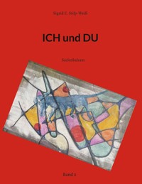 ICH und DU - Sigrid E. Stilp-Weiß - ebook