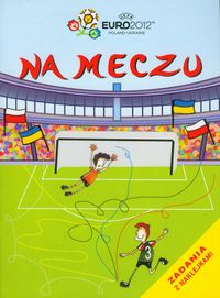 Na meczu Zadania z naklejkami - Wiśniewski Krzysztof Michał - książka