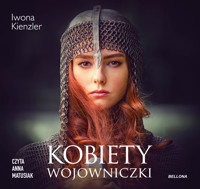 Kobiety wojowniczki - Kienzler  Iwona - ebook + audiobook + książka