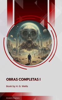 Obras completas I - H G Wells - ebook