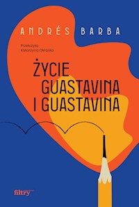 Życie Guastavina i Guastavina - Barba Andres - ebook + książka