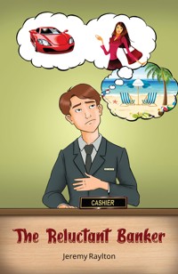 The Reluctant Banker - Jeremy Raylton - ebook