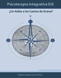 Psicoterapia Integrativa EIS - Roberto Opazo Castro - ebook