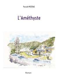L'Améthyste - Pascale Nozerac - ebook