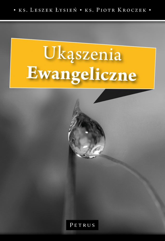 Ukąszenie ewangeliczne - ks. Piotr Kroczek, ks. Leszek Łysień - książka