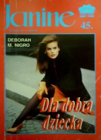 Janine (45). Dla dobra dziecka - Deborah M. Nigro - ebook