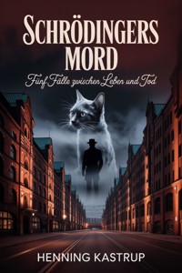 Schrödingers Mord - Henning Kastrup - ebook