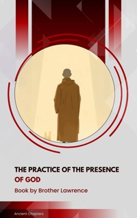 The Practice of the Presence of God - Lawrence Brother - ebook